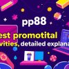 pp88平台最新優惠活動詳解